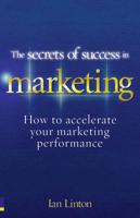 The Secrets of Success in Marketing