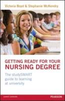 Getting Ready for your Nursing Degree: the studySMART guide to learning at university