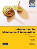 Introduction to Management Accounting:Ch's 1-14 Global Edition