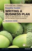 The Financial Times Essential Guide to Writing a Business Plan