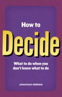 How to Decide