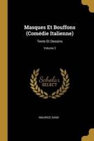 Masques Et Bouffons (Comédie Italienne)