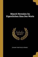 Manch Hermäon Im Eigentlichen Sinn Des Worts