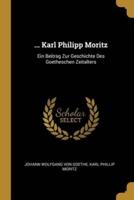... Karl Philipp Moritz