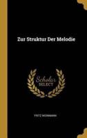 Zur Struktur Der Melodie