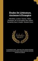 Études De Littérature, Ancienne & Étrangère