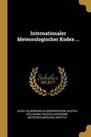 Internationaler Meteorologischer Kodex ...