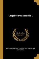 Orígenes De La Novela ..