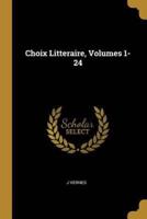 Choix Litteraire, Volumes 1-24