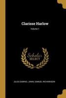 Clarisse Harlow; Volume 1