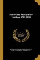 Deutsches Anonymen-Lexikon, 1501-1850