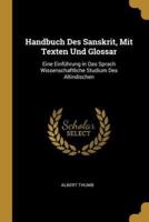 Handbuch Des Sanskrit, Mit Texten Und Glossar