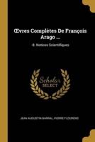 OEvres Complètes De François Arago ...
