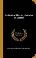 Le Général Mercier, Justicier De Dreyfus