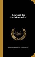 Lehrbuch Des Pandektenrechts.