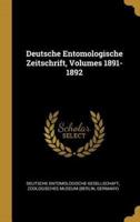 Deutsche Entomologische Zeitschrift, Volumes 1891-1892