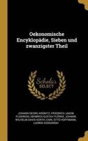 Oekonomische Encyklopädie, Sieben Und Zwanzigster Theil