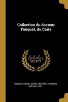 Collection Du Docteur Fouquet, Du Caire