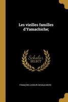 Les Vieilles Familles d'Yamachiche;