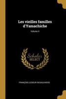 Les Vieilles Familles d'Yamachiche; Volume 4