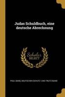 Judas Schuldbuch, Eine Deutsche Abrechnung