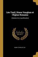 Léo Taxil, Diana Vaughan Et l'Église Romaine