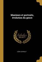 Maximes Et Portraits, Évolution Du Genre