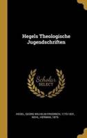 Hegels Theologische Jugendschriften