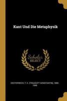 Kant Und Die Metaphysik