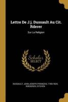 Lettre De J.j. Dussault Au Cit. Rderer
