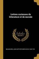 Lettres Curieuses De Litterature Et De Morale