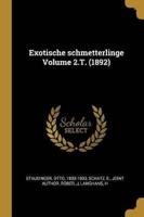 Exotische Schmetterlinge Volume 2.T. (1892)