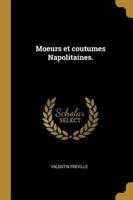 Moeurs Et Coutumes Napolitaines.