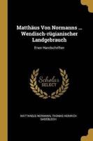 Matthäus Von Normanns ... Wendisch-Rügianischer Landgebrauch