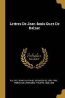 Lettres De Jean-Louis Guez De Balzac
