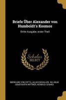 Briefe Über Alexander Von Humboldt's Kosmos