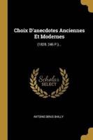 Choix D'anecdotes Anciennes Et Modernes