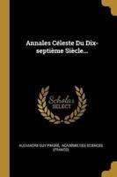 Annales Céleste Du Dix-Septième Siècle...