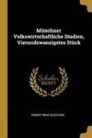 Münchner Volkswirtschaftliche Studien, Vierundzwanzigstes Stück