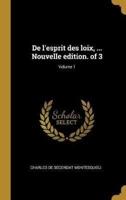 De L'esprit Des Loix, ... Nouvelle Edition. Of 3; Volume 1