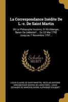 La Correspondance Inédite De L.-C. De Saint Martin