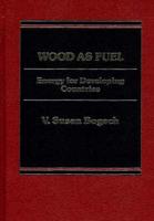 Wood as Fuel