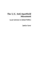 The United States Anti-Apartheid Movement: Local Activism in Global Politics