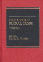 Diseases of Floral Crops (Vol. 1)