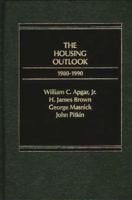 The Housing Outlook, 1980-1990