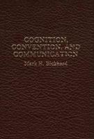 Cognition, Convention, and Communication