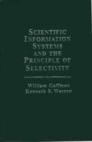 Scientific Information Systems and the Principle of Selectivity