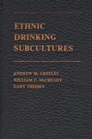 Ethnic Drinking Subcultures
