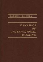 Dynamics of International Banking