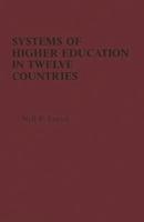 Systems of Higher Education in Twelve Countries: A Comparative View